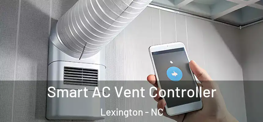 Smart AC Vent Controller Lexington - NC
